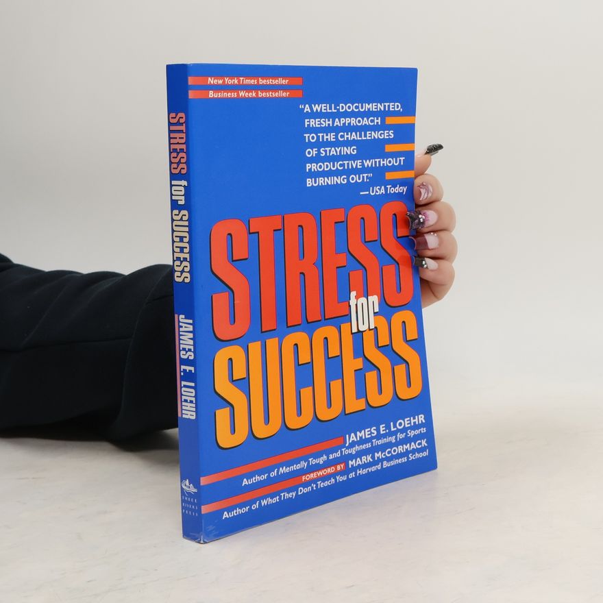 James E. Loehr Stress for Success