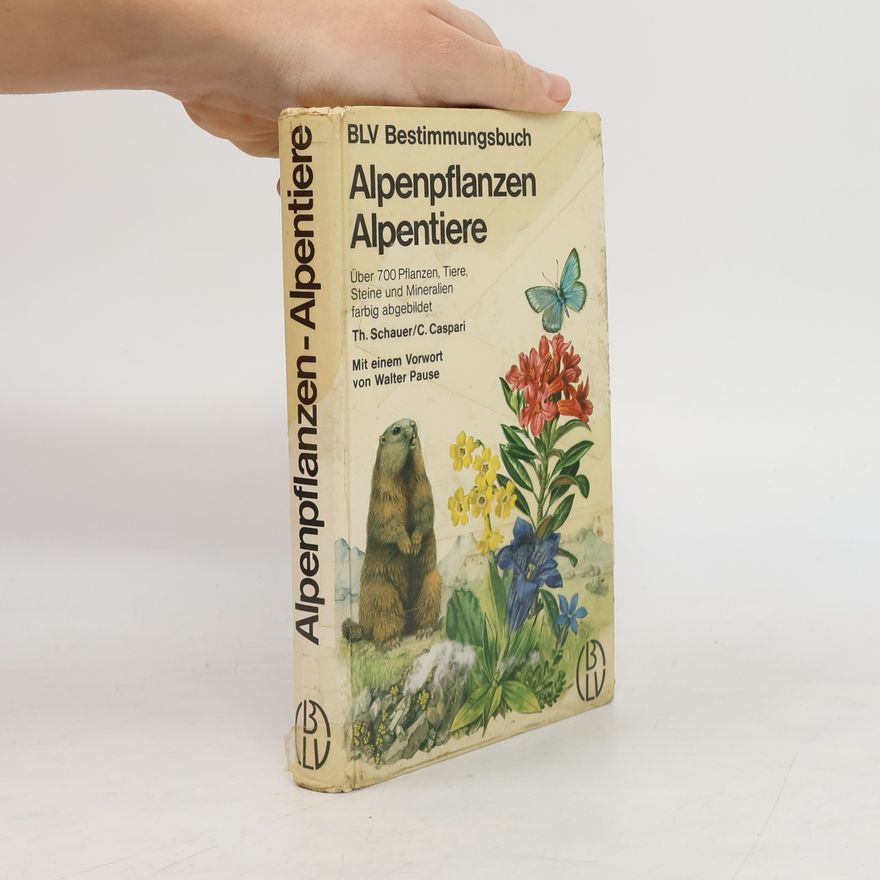 Thomas Schauer Alpenpflanzen, Alpentiere