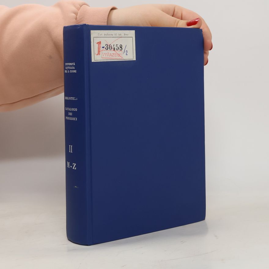Collectif d'auteurs Catalogo delle pubblicazioni periodiche possedute dalla biblioteca M-Z