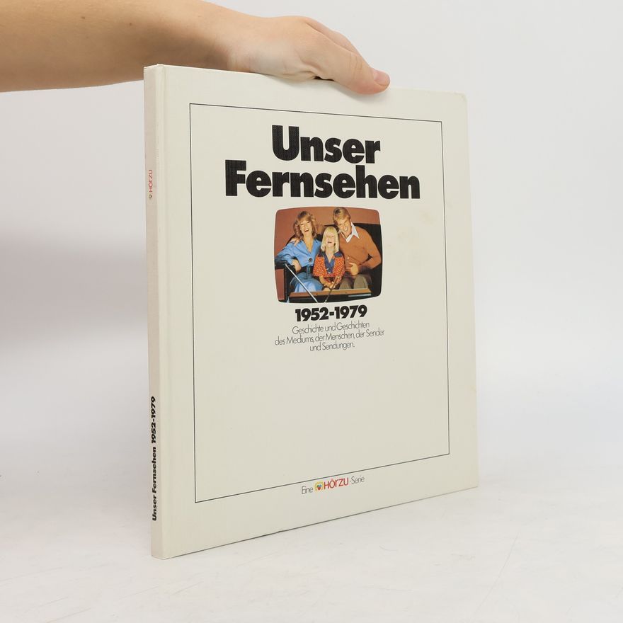 Kolektiv autorů Unser Fernsehen, 1952-1979