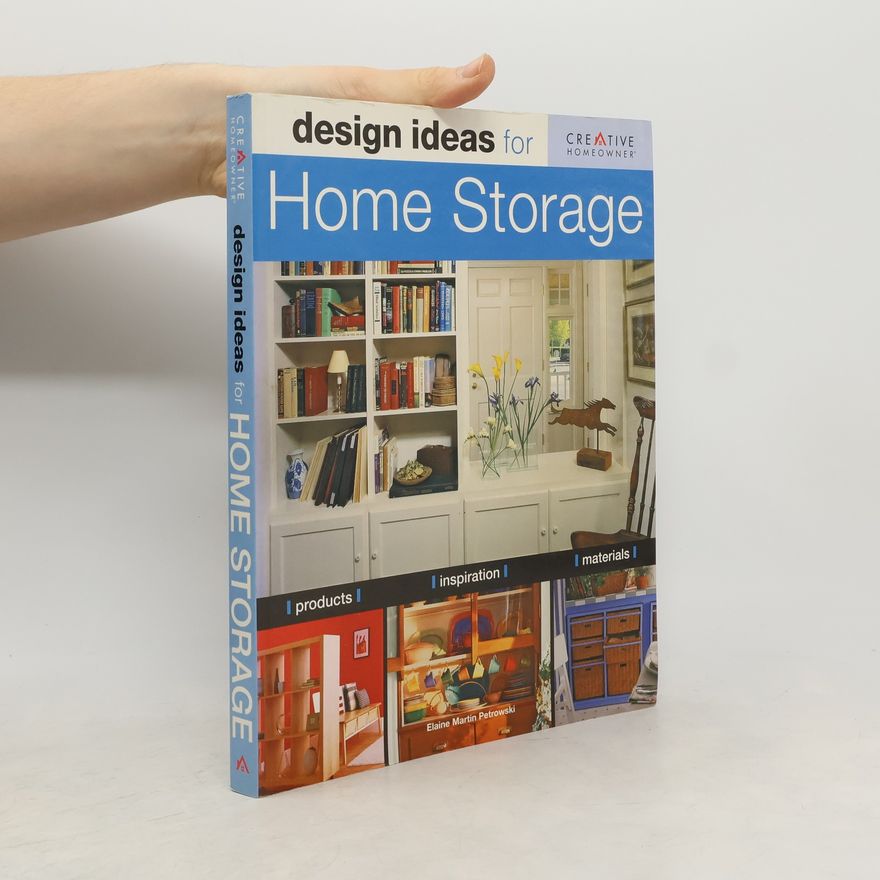 Elaine Martin Petrowski Design Ideas Series: Design Ideas for Home Storage