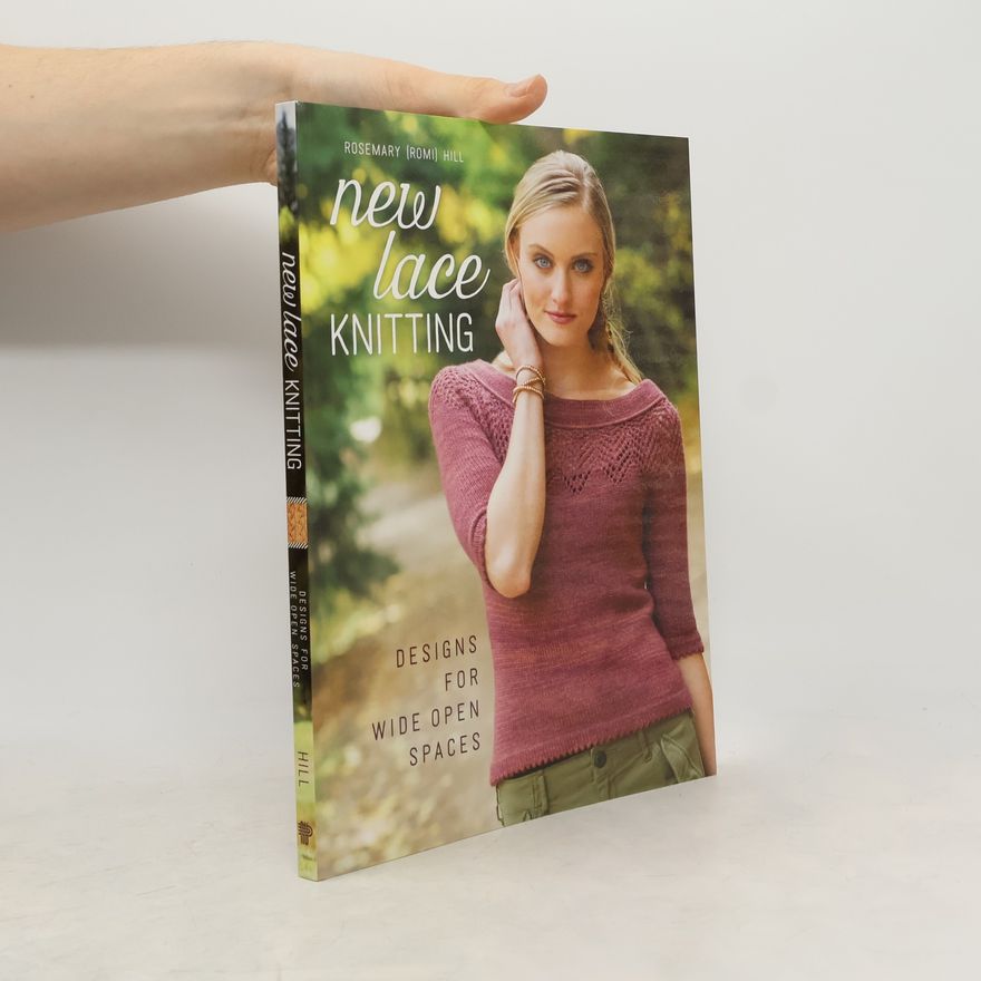 Rosemary (Romi) Hill New Lace Knitting