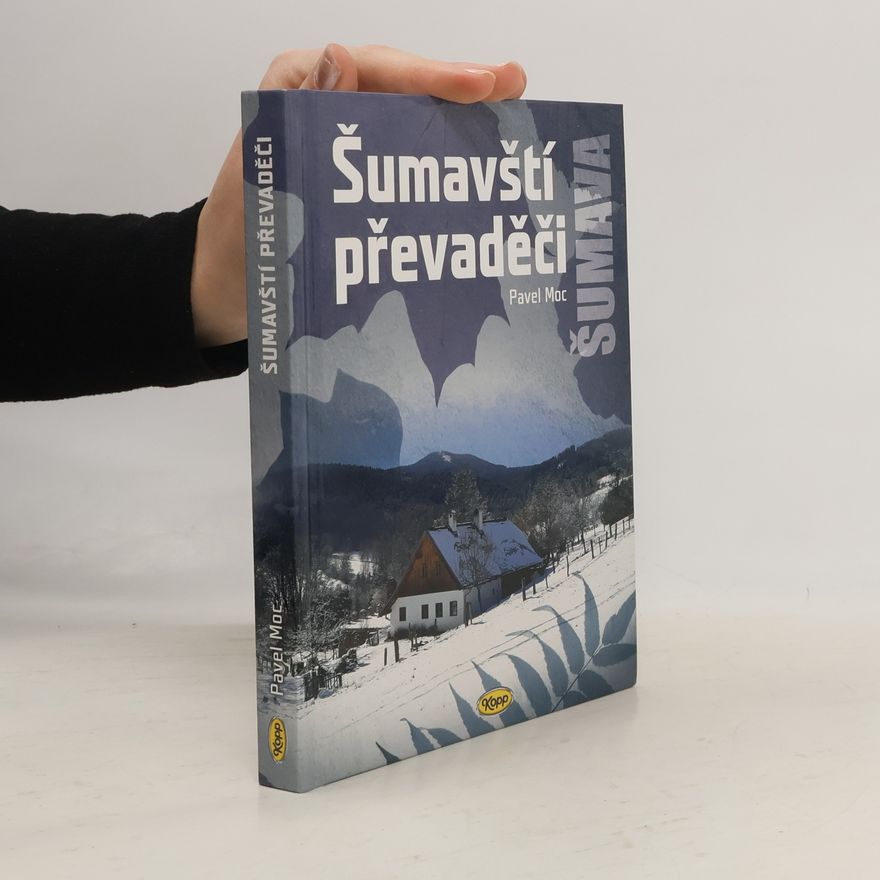 Pavel Moc Šumavští převaděči