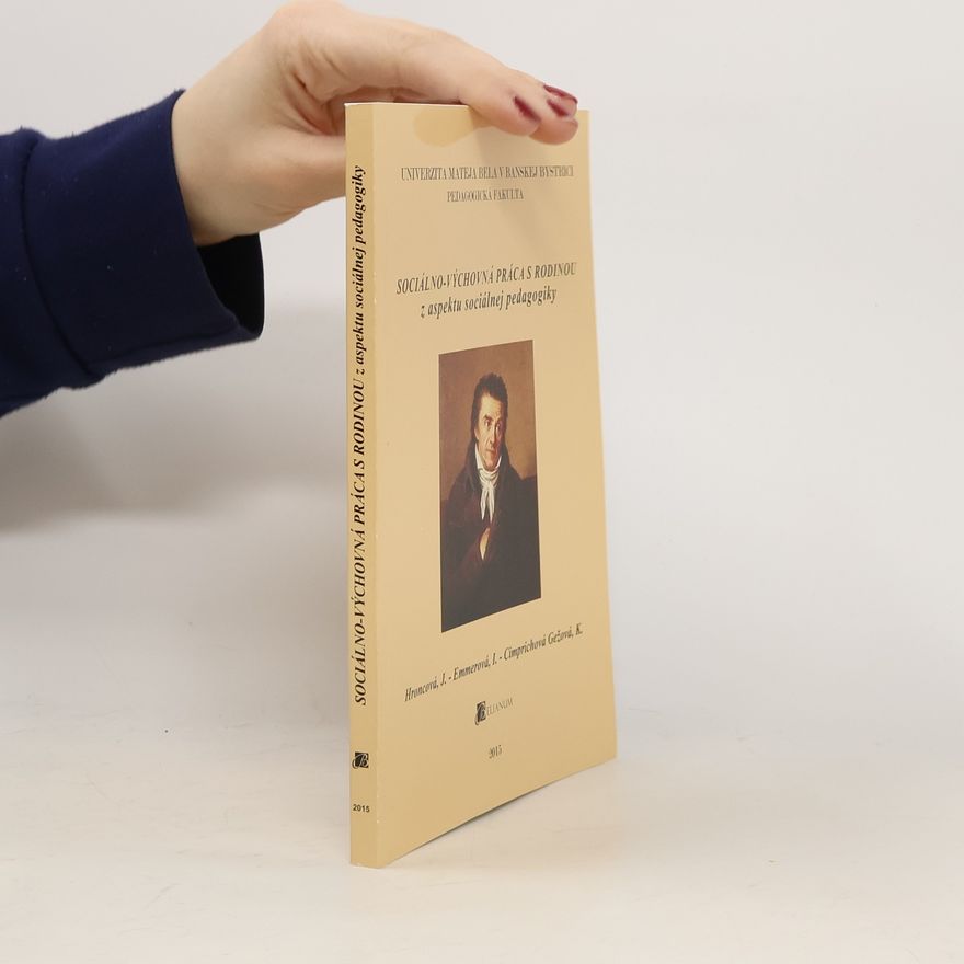 Collectif d'auteurs Sociálno-výchovná práca s rodinou z aspektu soiálnej pedagogiky