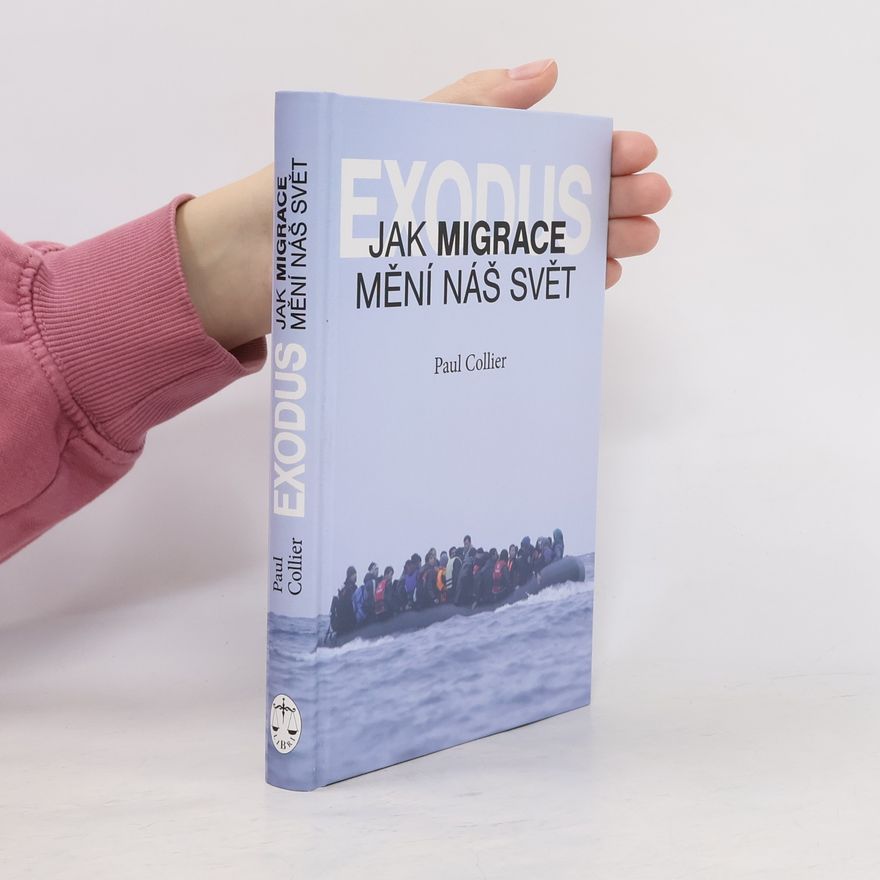Paul Collier Exodus. Jak migrace mění náš svět