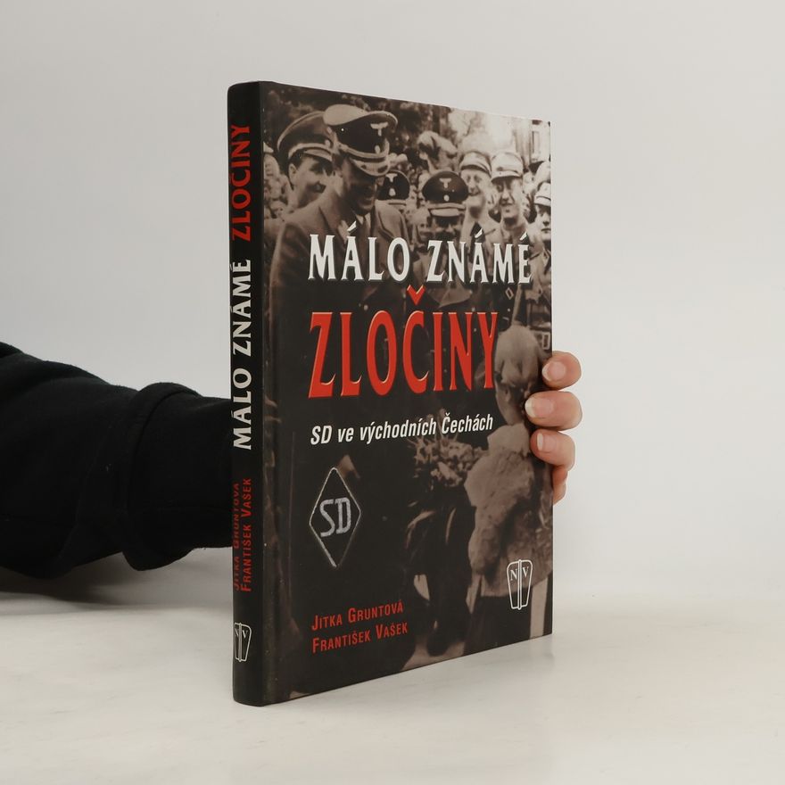František Vašek Málo známé zločiny - SD ve východních Čechách