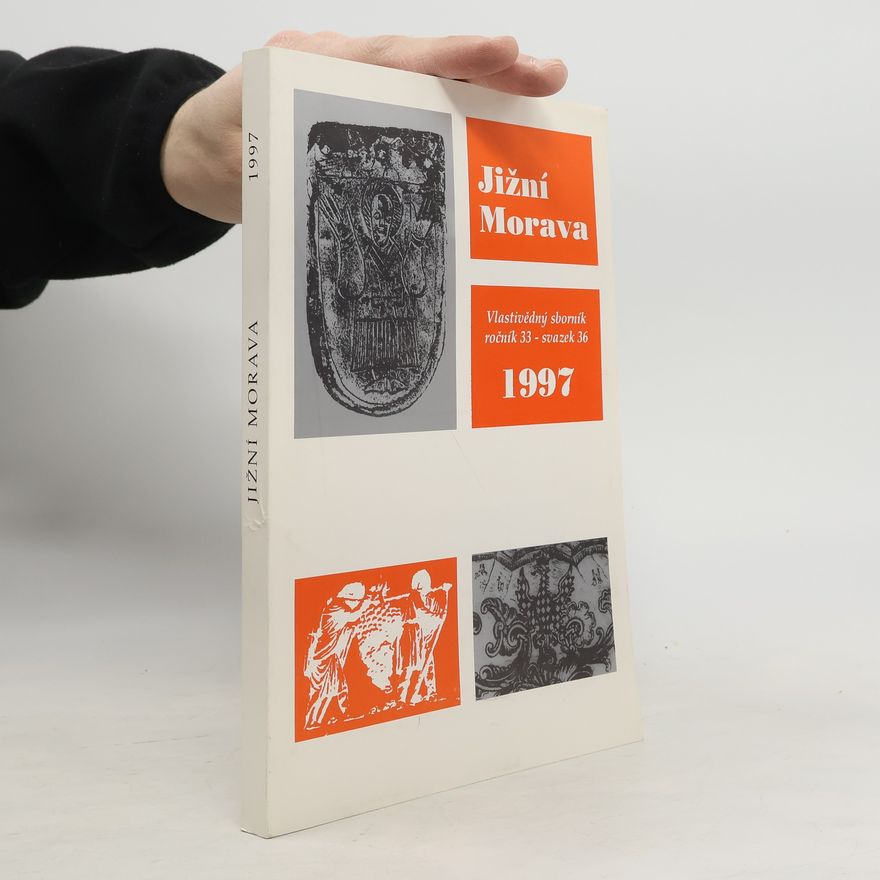Various authors Jižní Morava 1997. Vlastivědný sborník