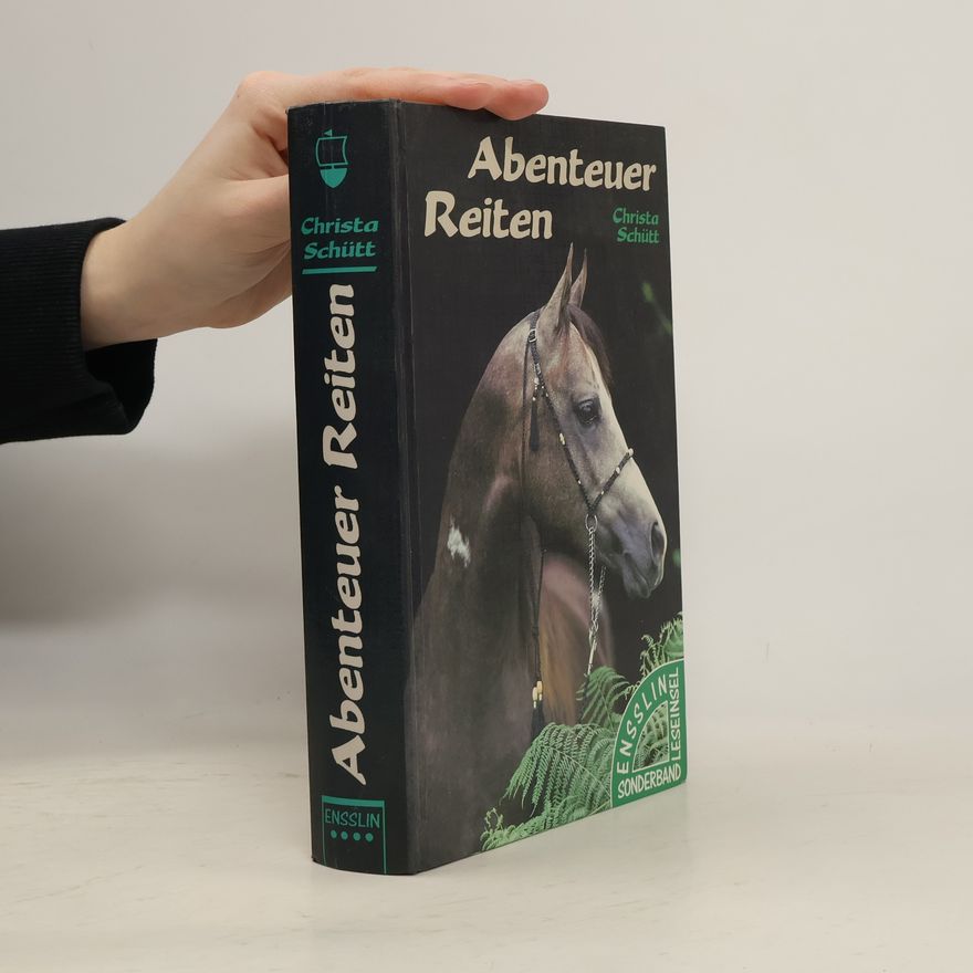 Christa Schütt Abenteuer Reiten