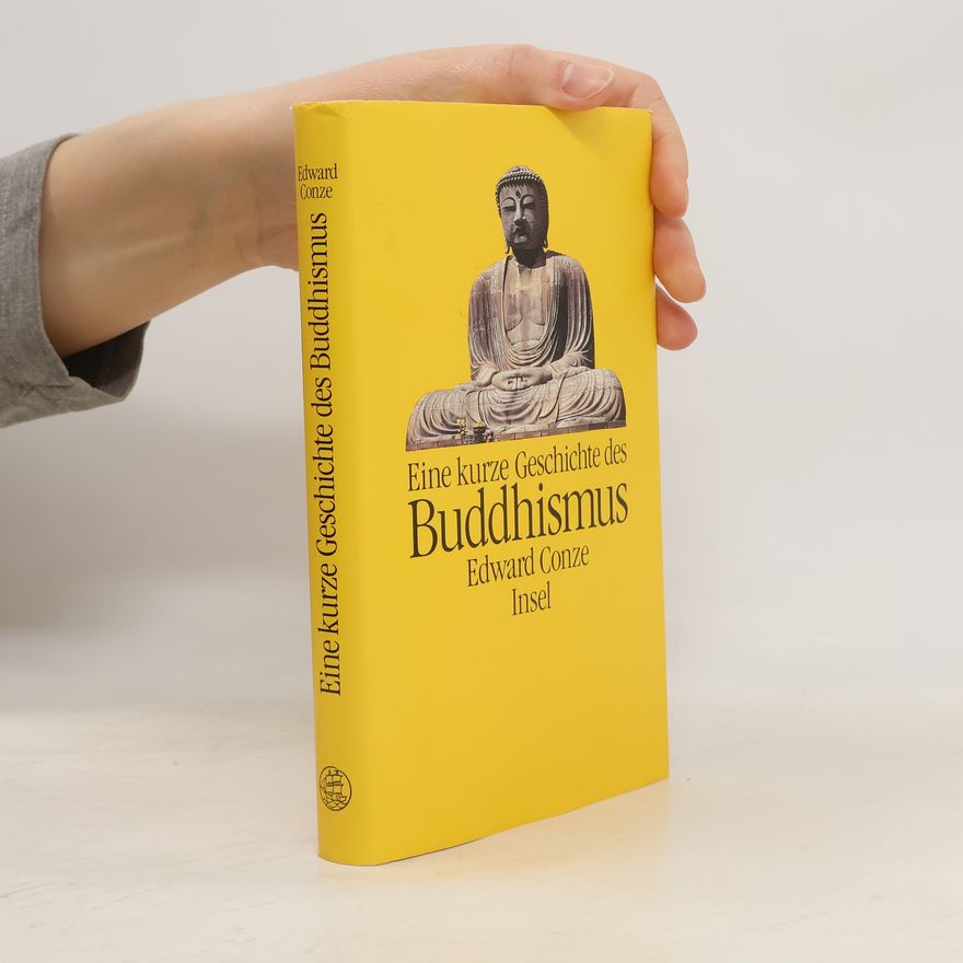 Edward Conze Eine kurze Geschichte des Buddhismus