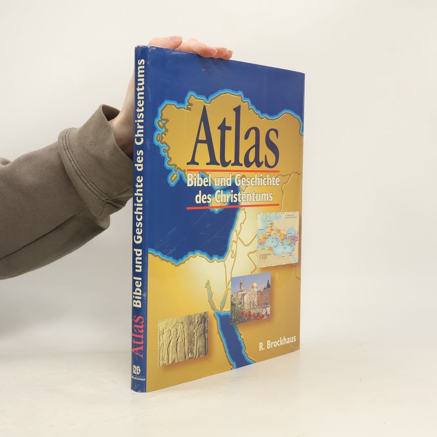 Tim Dowley Atlas Bibel und Geschichte des Christentums