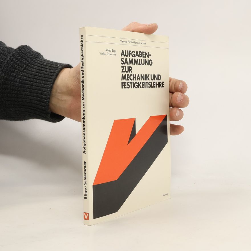 Walter Schlemmer Aufgabensammlung zur Mechanik und Festigkeitslehre - Hauptbd.