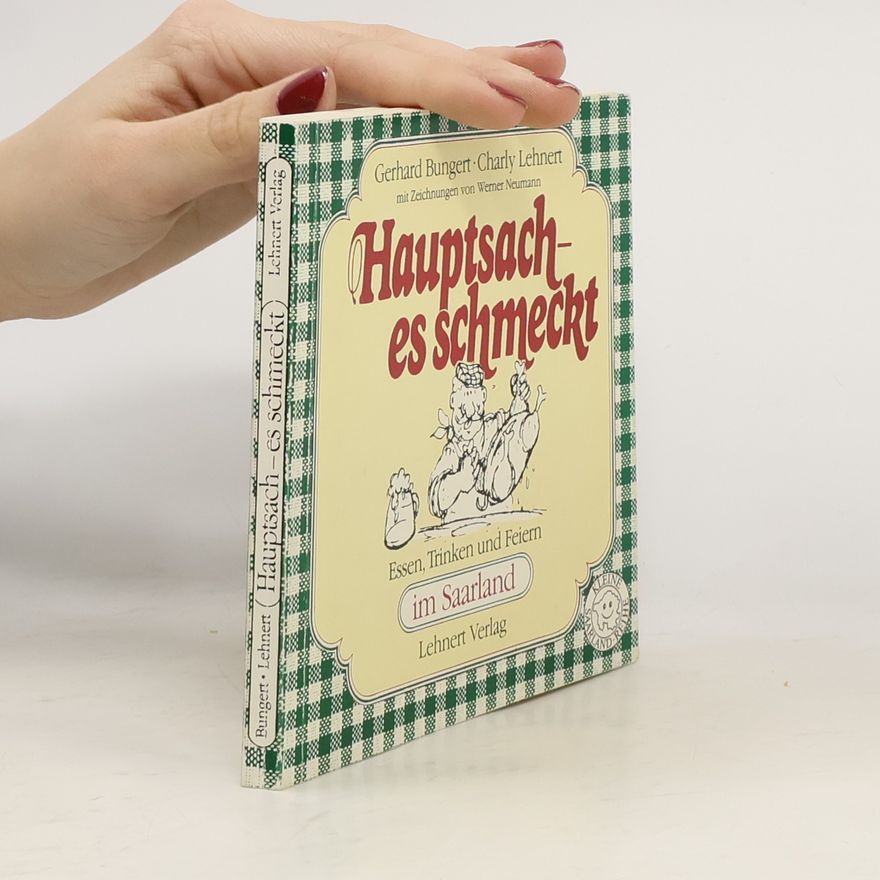 Werner Neumann-Nieschlag Kleine Saarland-Reihe: Hauptsach' - es schmeckt
