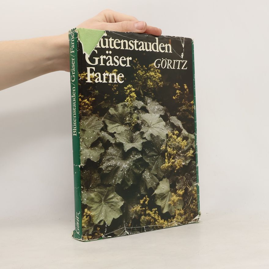 Hermann Göritz Blütenstauden, Gräser, Farne