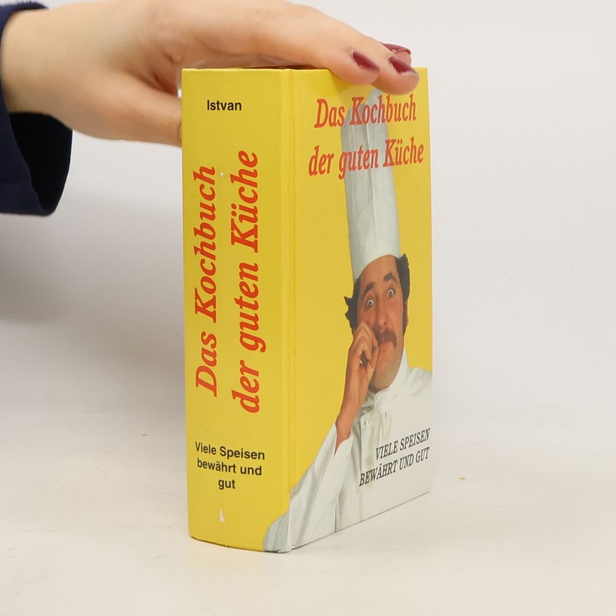 Erich M. István Das Kochbuch der guten Küche