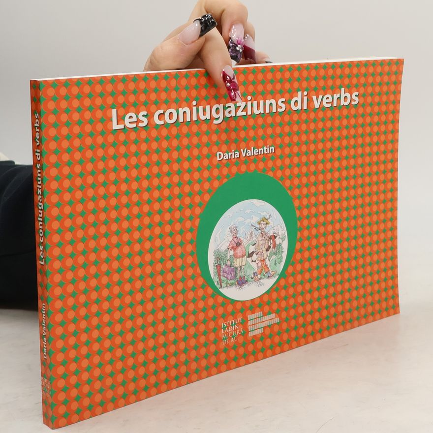 Daria Valentin Les coniugaziuns di verbs