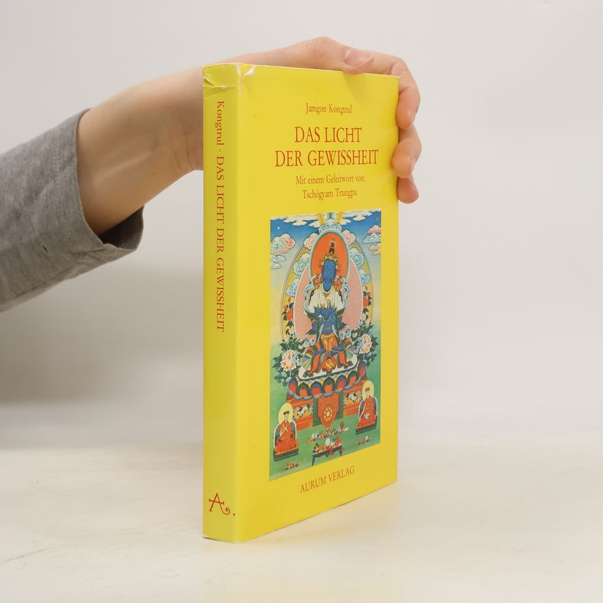 Tschögyam Trungpa Das Licht der Gewissheit