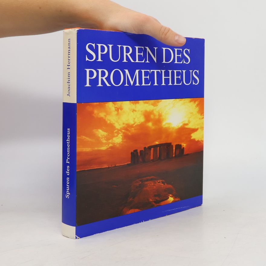 Wolf-Joachim Herrmann Spuren des Prometheus