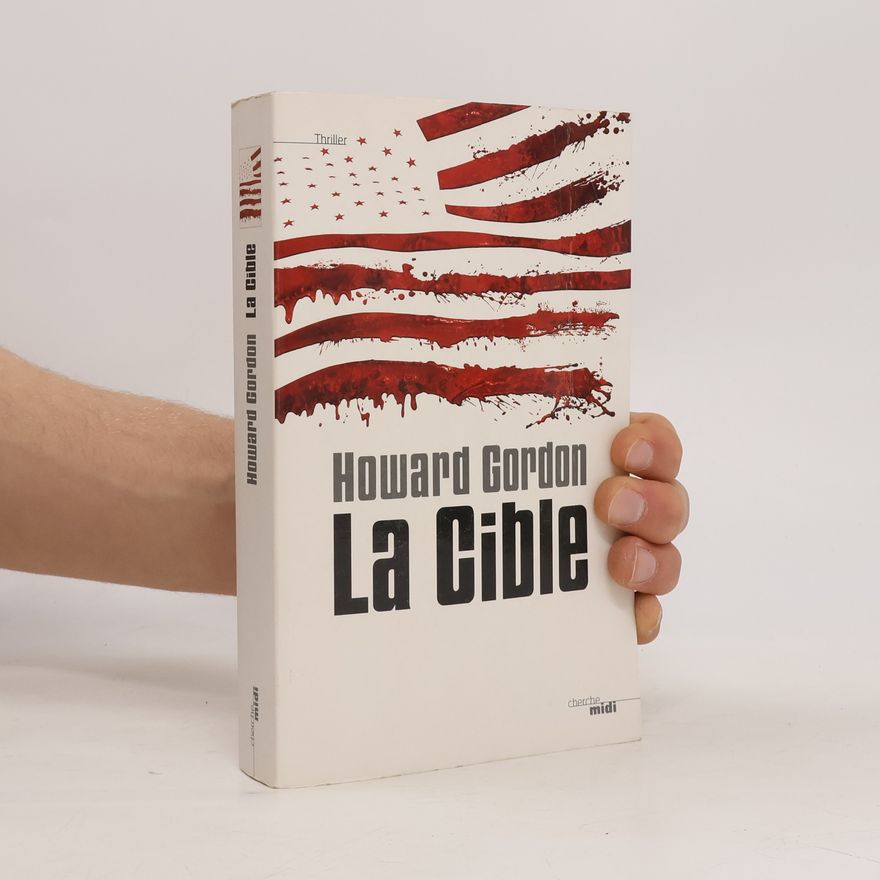 Howard Gordon La Cible