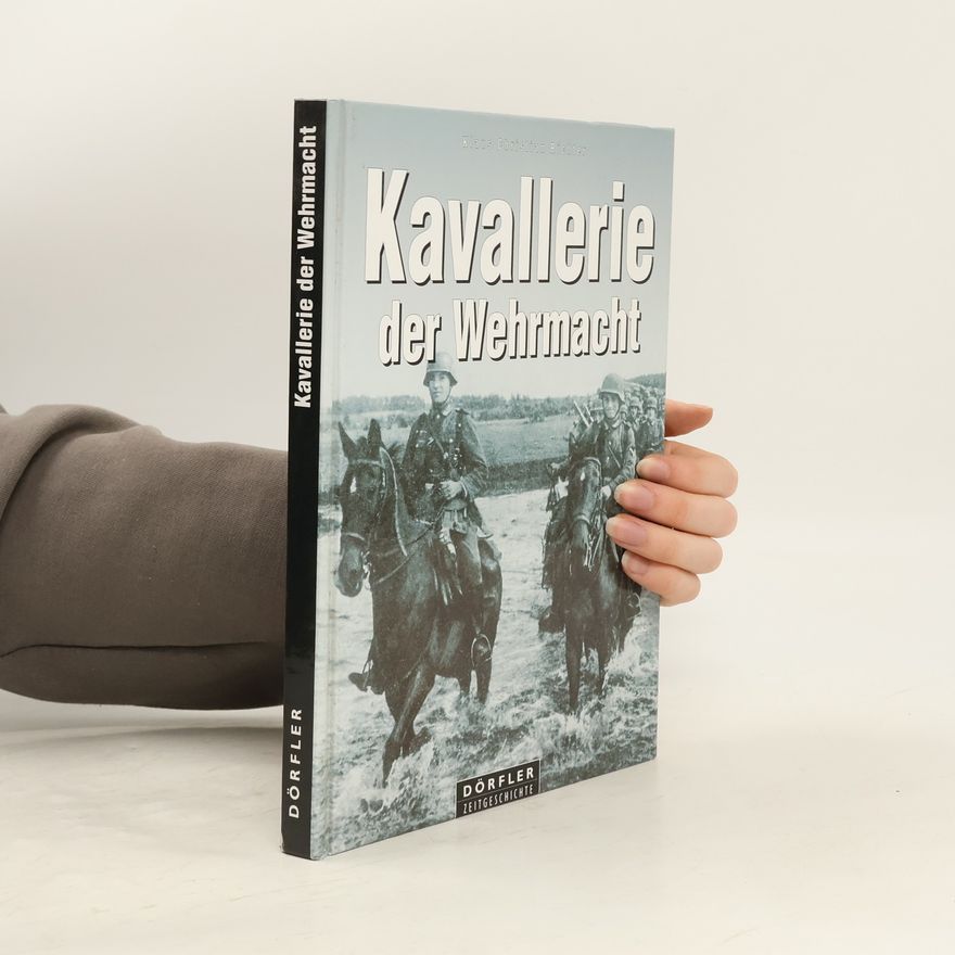Klaus Christian Richter Kavallerie der Wehrmacht