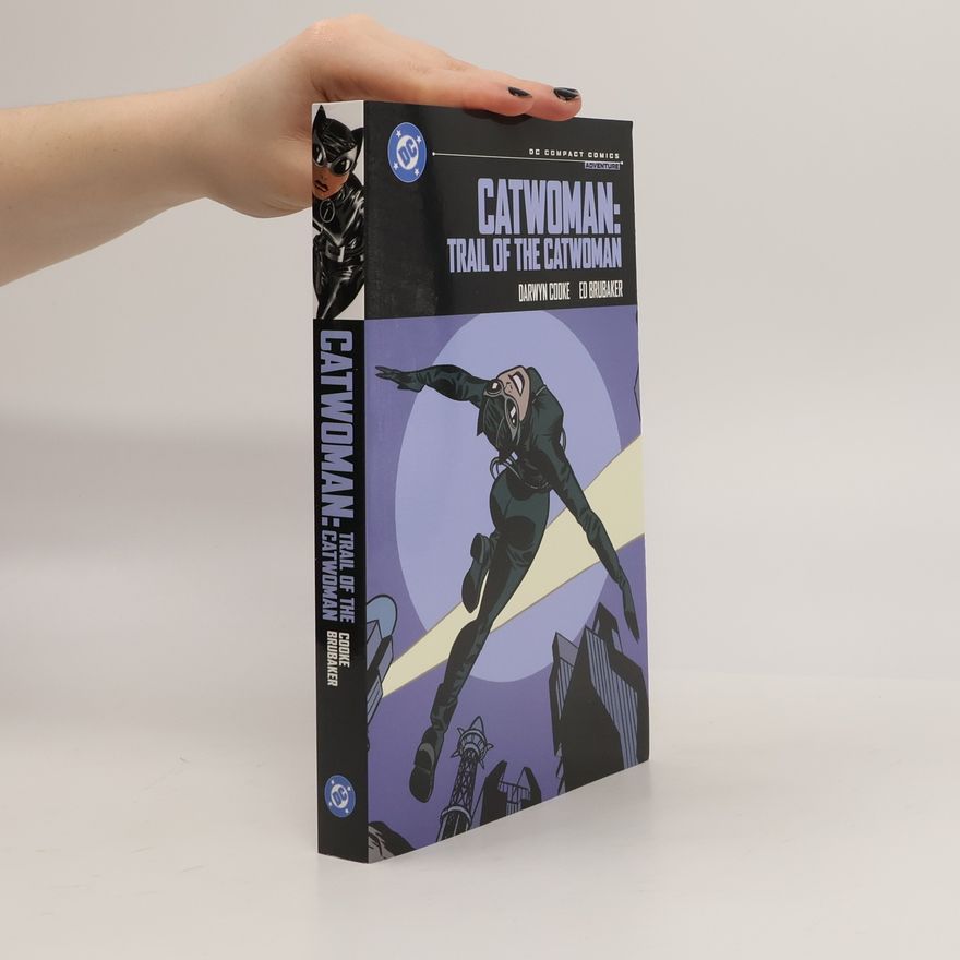 Ed Brubaker Catwoman: Trail of the Catwoman: DC Compact Comics Edition