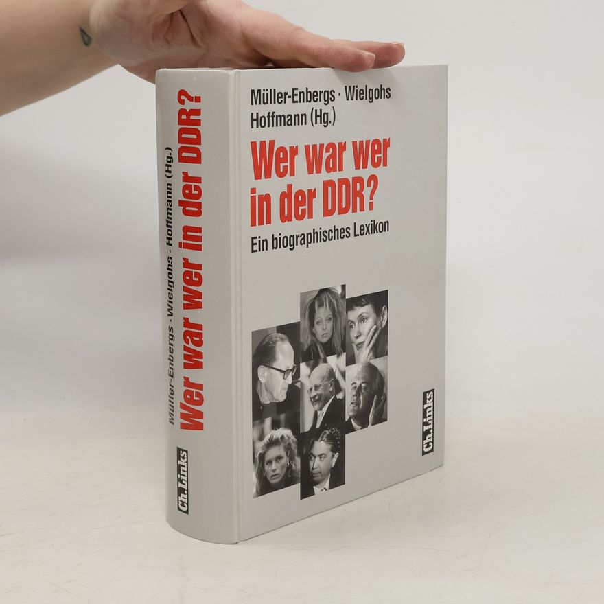 Helmut Müller-Enbergs Wer war wer in der DDR?