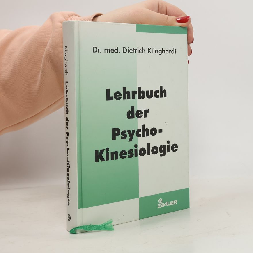 Dietrich Klinghardt Lehrbuch der Psycho-Kinesiologie