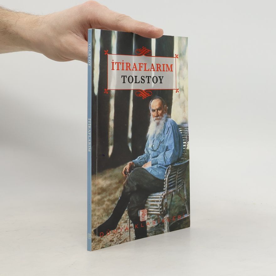 Lev Nikolajevič Tolstoj Dünya Klasikleri: İtiraflarım