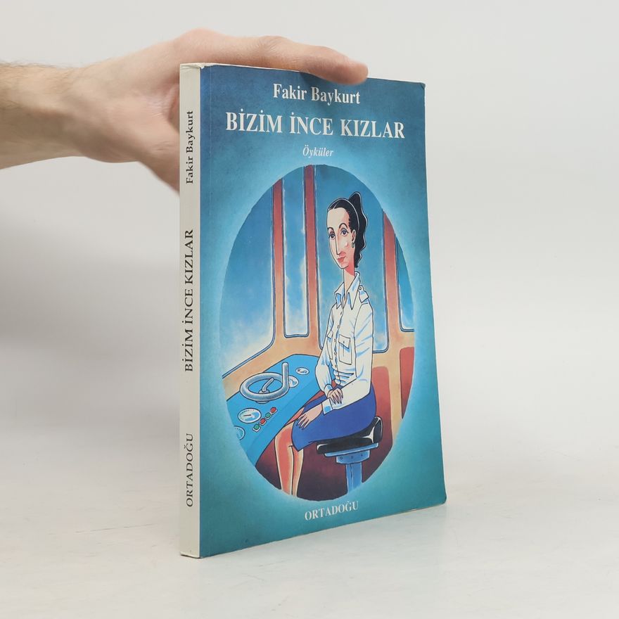 Fakir Baykurt Bizim ince kızlar