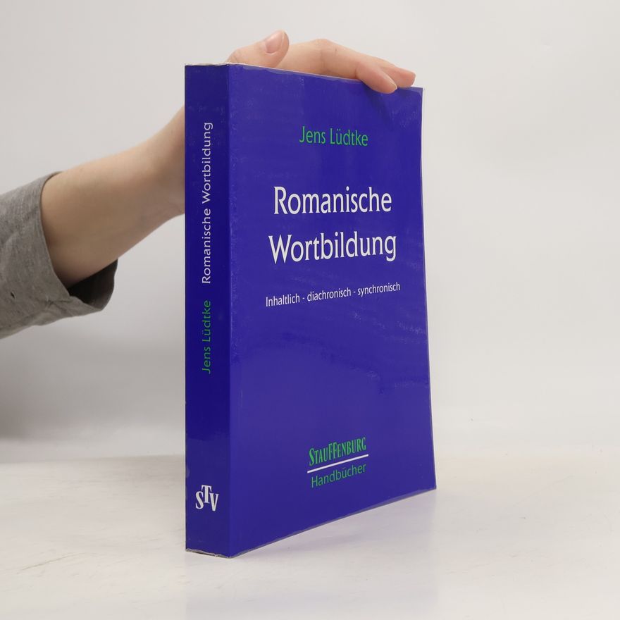 Jens Lüdtke Stauffenburg Handbücher: Handbuch Romanische Wortbildung
