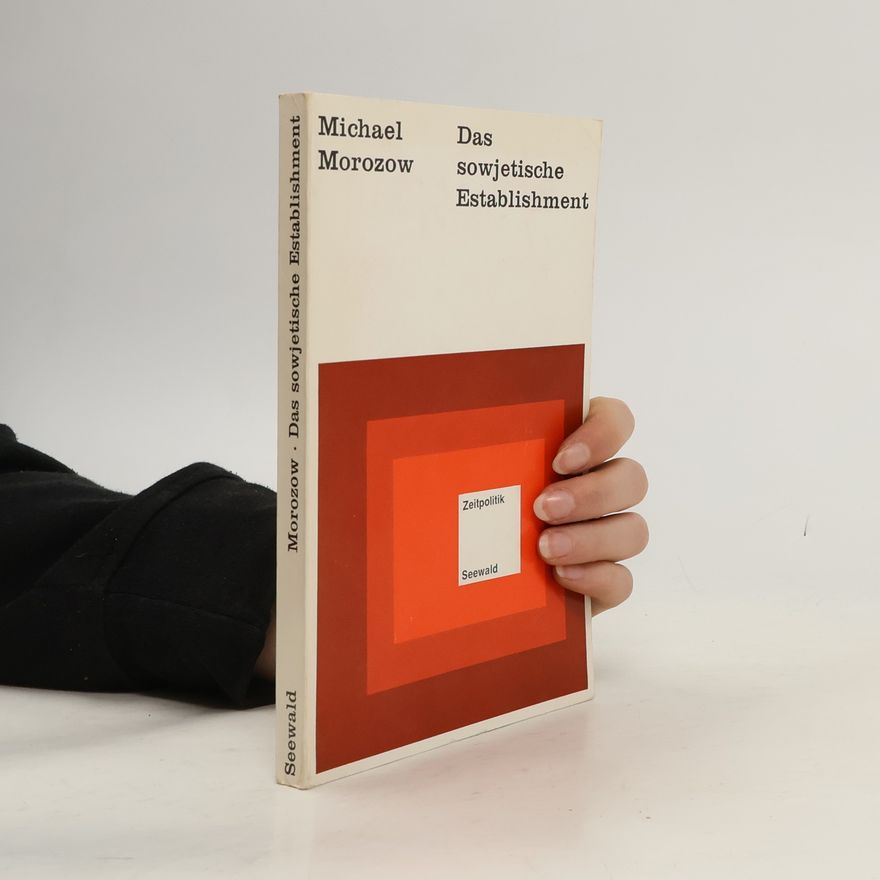 Michael Morozow Das sowjetische Establishment