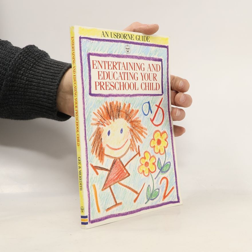 Meredith Sue Usborne Parent's Guides: Entertaining and Educating Your Preschool Child