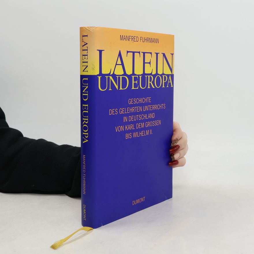 Manfred Fuhrmann Latein und Europa