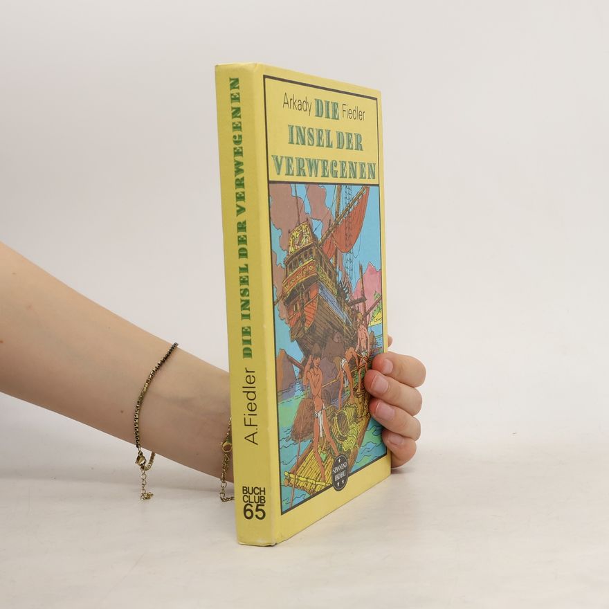 Arkady Fiedler Die Insel der Verwegenen