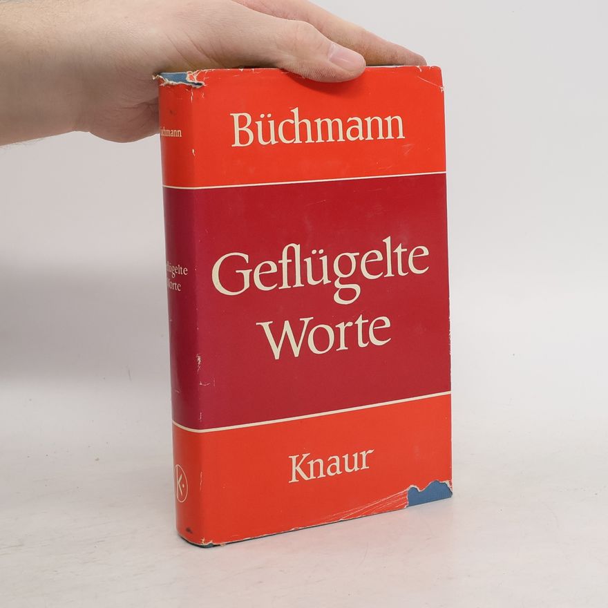 Georg Büchmann Geflügelte Worte