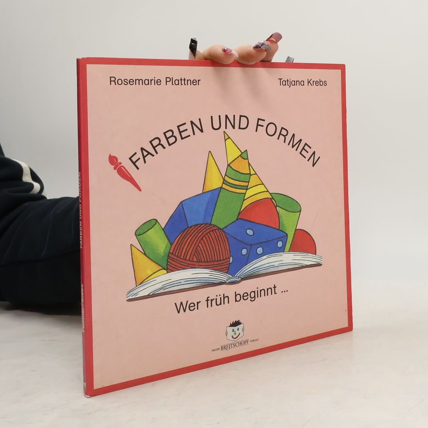 Rosemarie Plattner Farben und Formen