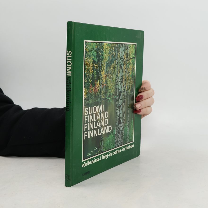 Autorenkollektiv Suomi värikuvina. Finland i färg. Finland in Colour. Finnland in Farben