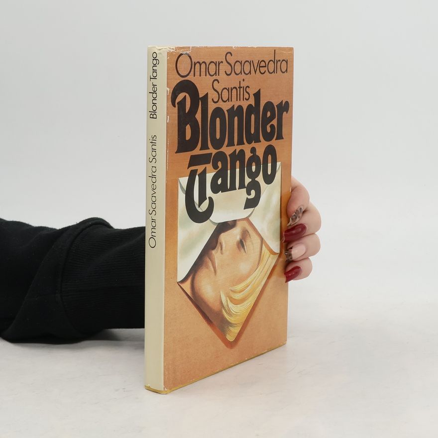 Omar Saavedra Santis Blonder Tango