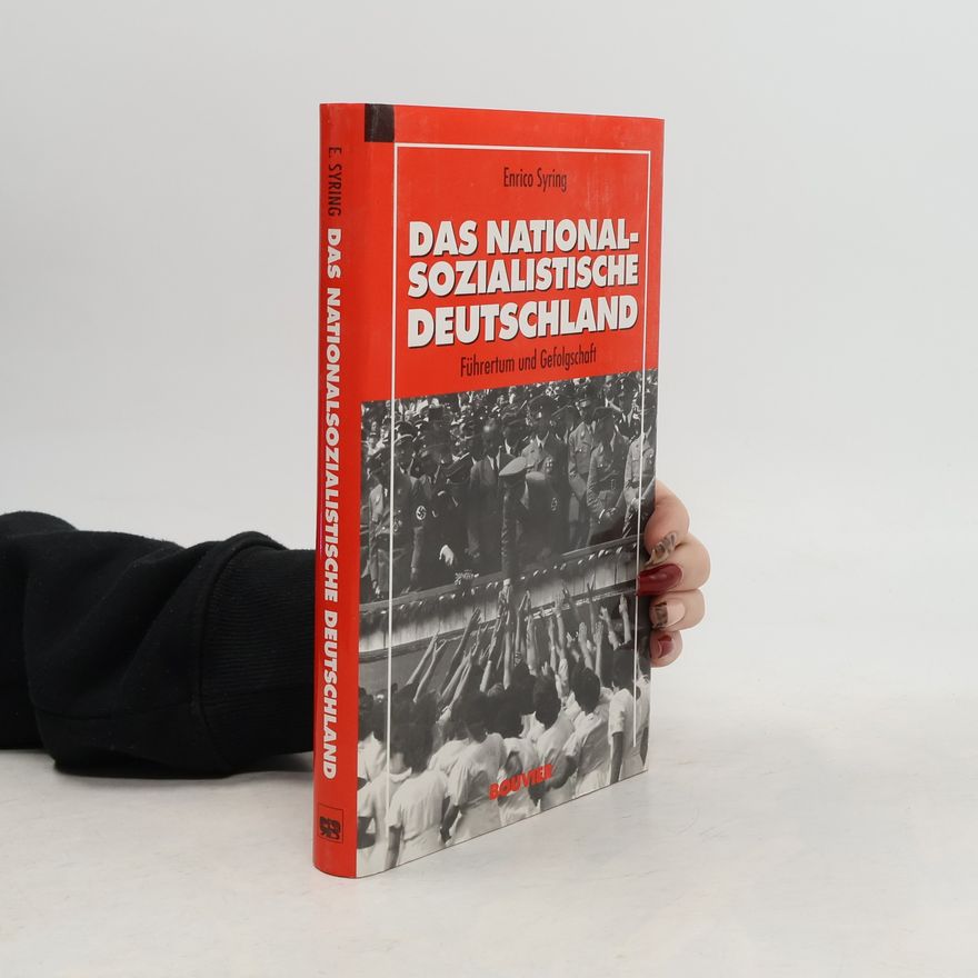 Enrico Syring Das nationalsozialistische Deutschland 1933 - 1945