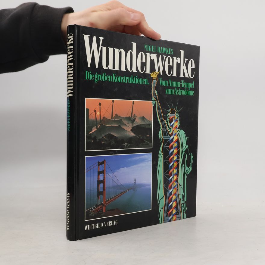 Nigel Hawkes Wunderwerke