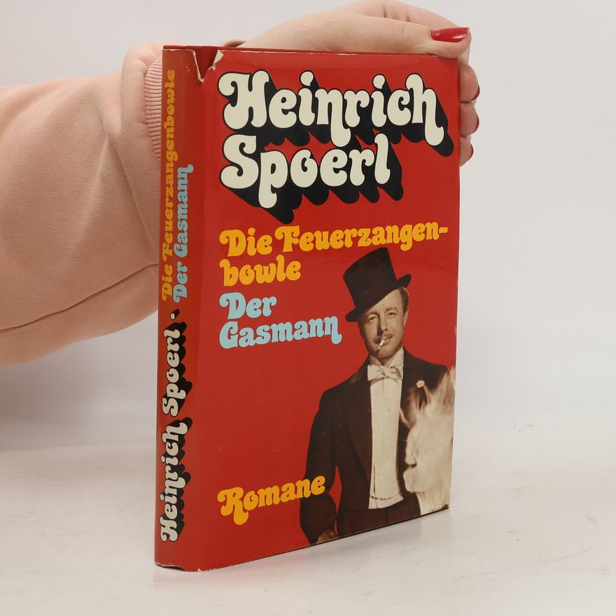 Heinrich Spoerl Die Feuerzangenbowle. Der Gasmann