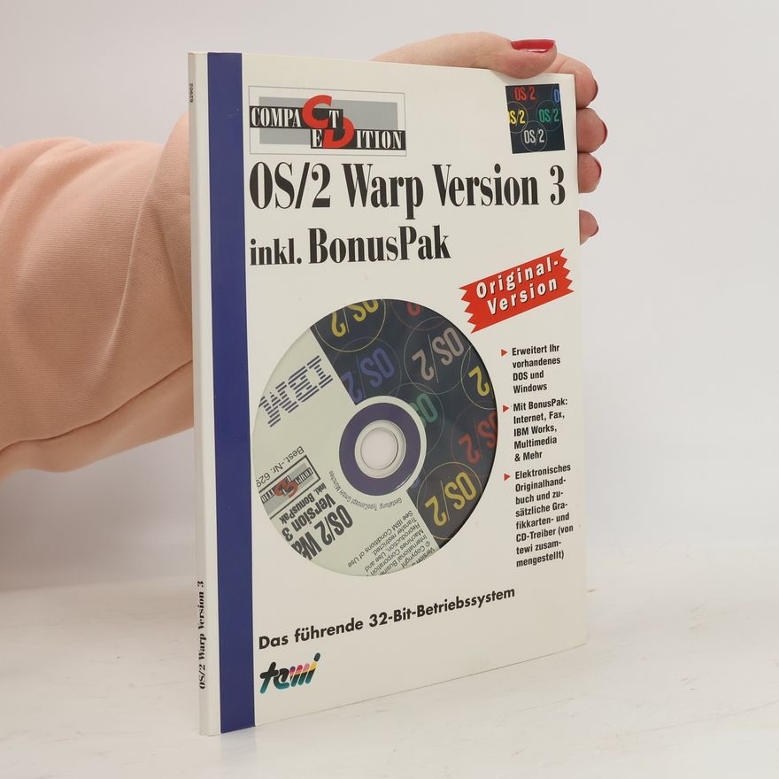 Autorenkollektiv OS/2 Warp Version 3 für Windows. Das fortschrittliche 32-Bit-Betriebssystem.