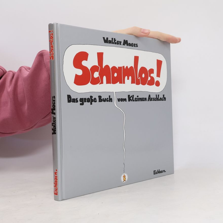 Walter Moers Schamlos!