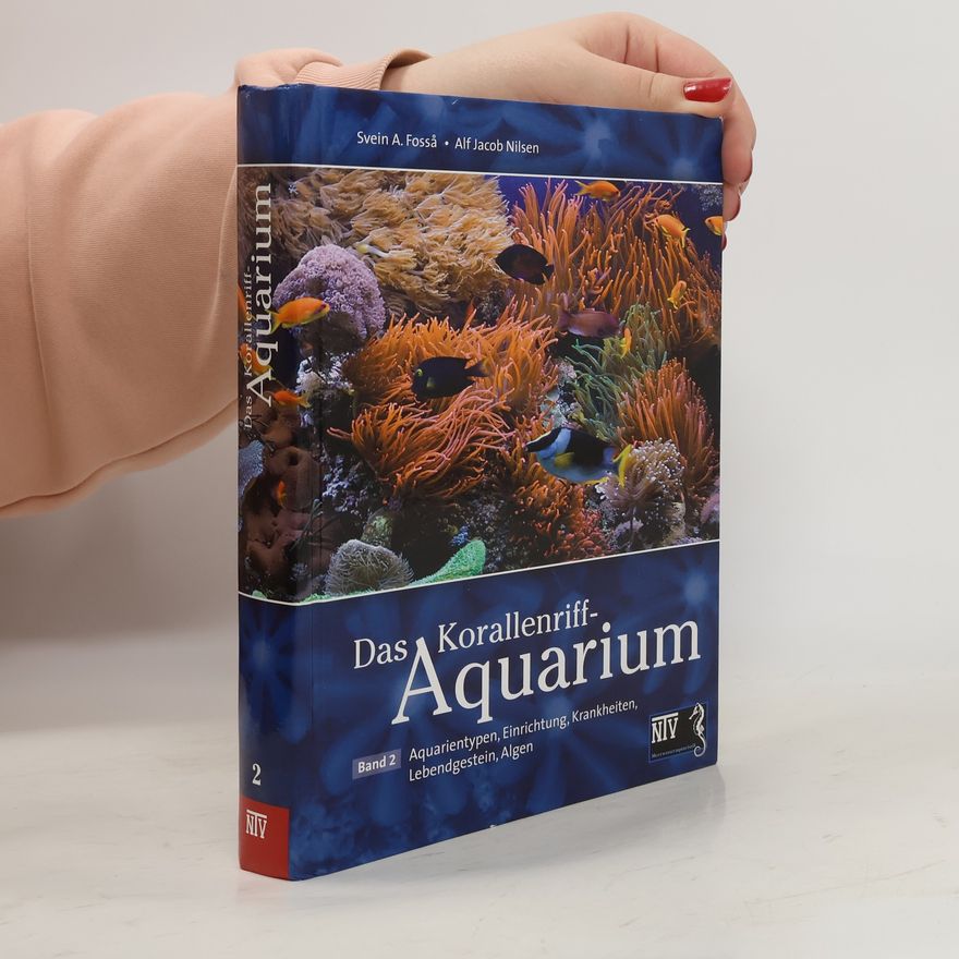Svein A. Fosså Das Korallenriff-Aquarium - Band 2