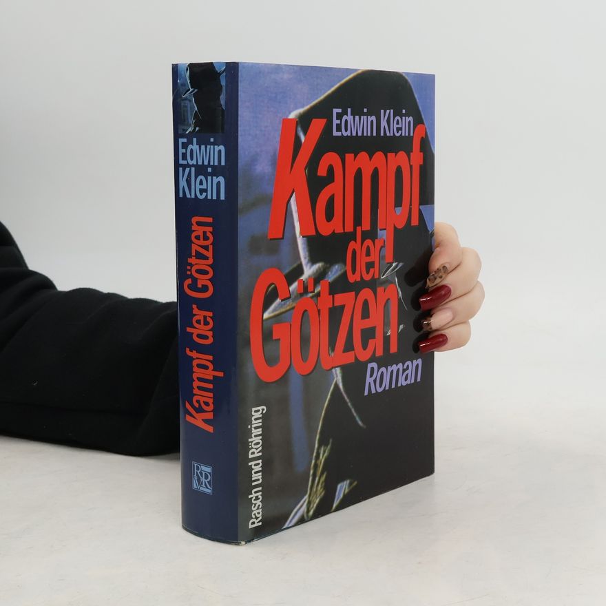 Edwin Klein Kampf der Götzen