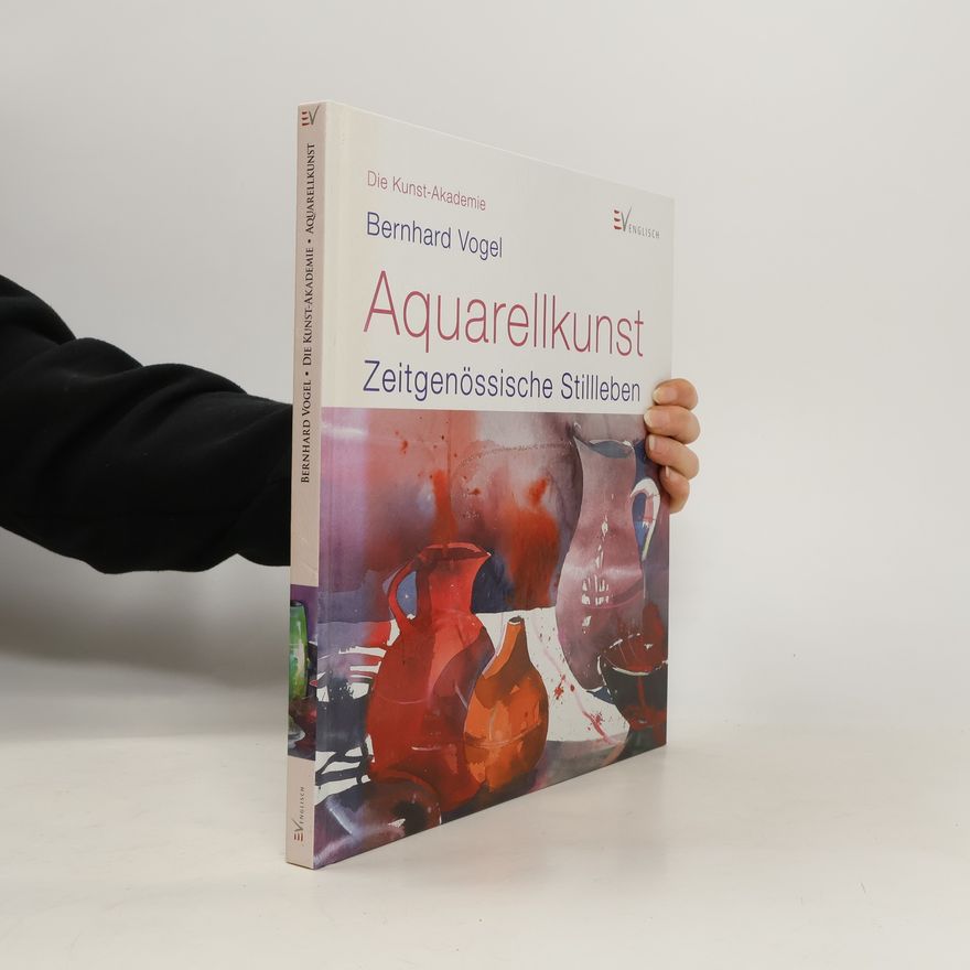 Bernhard Vogel Die Kunst-Akademie: KA Aquarellkunst