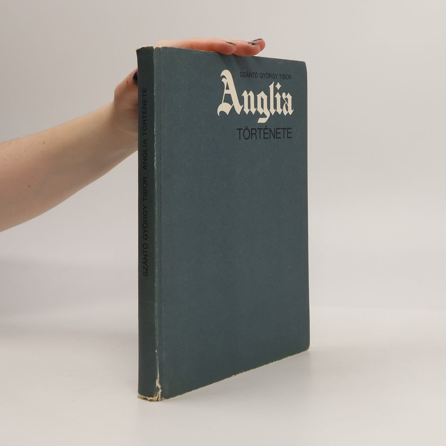 György Tibor Szántó Anglia története