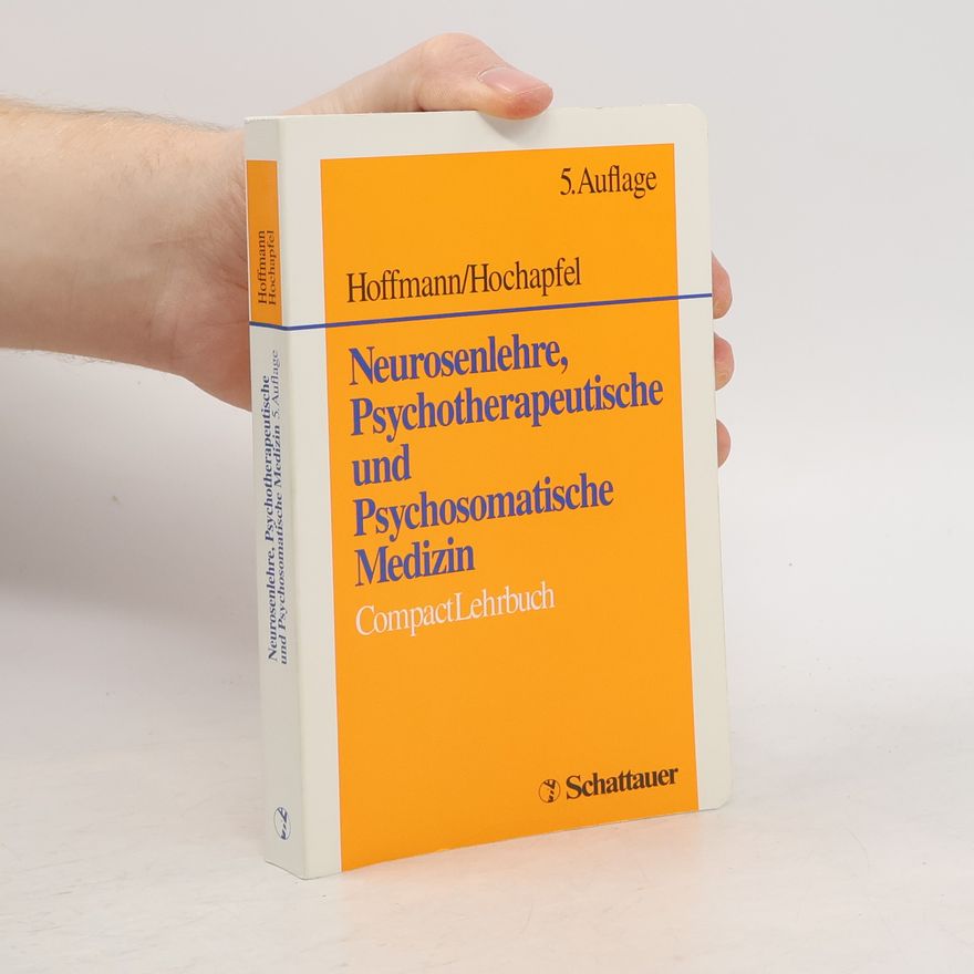 Sven Olaf Hoffmann Neurosenlehre, psychotherapeutische und psychosomatische Medizin