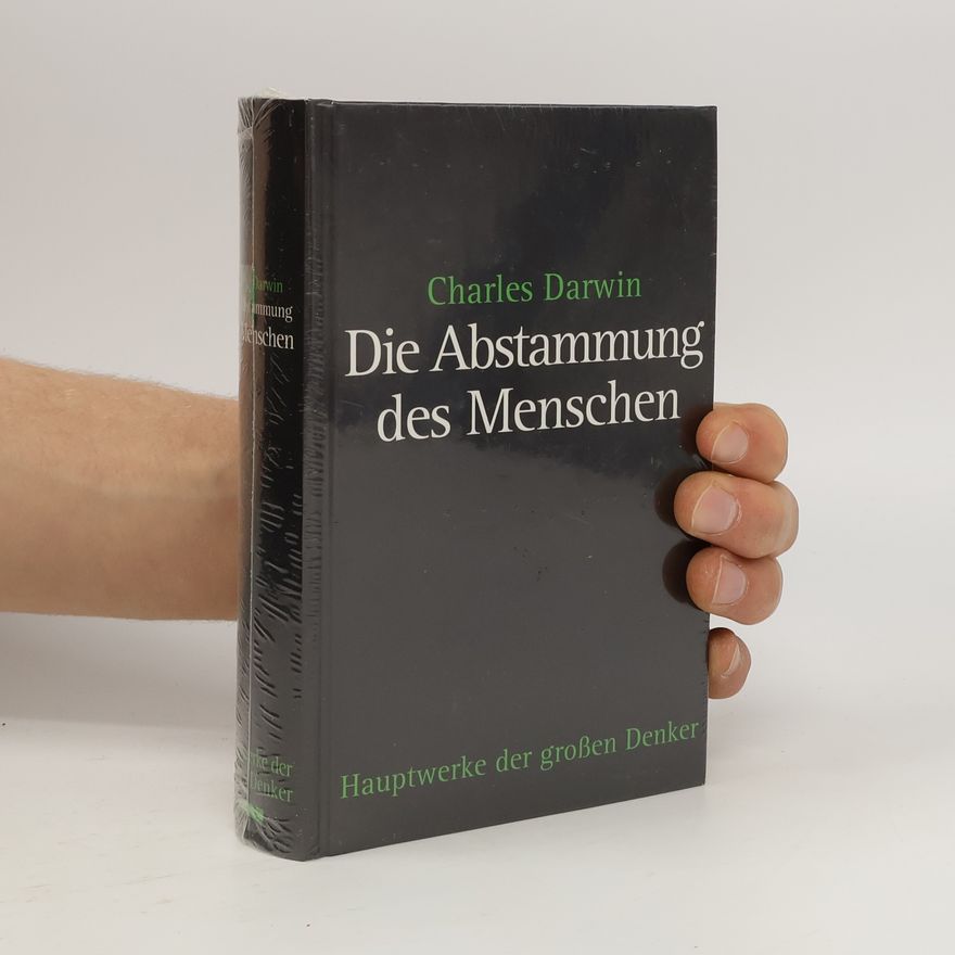 Charles Darwin Die Abstammung des Menschen