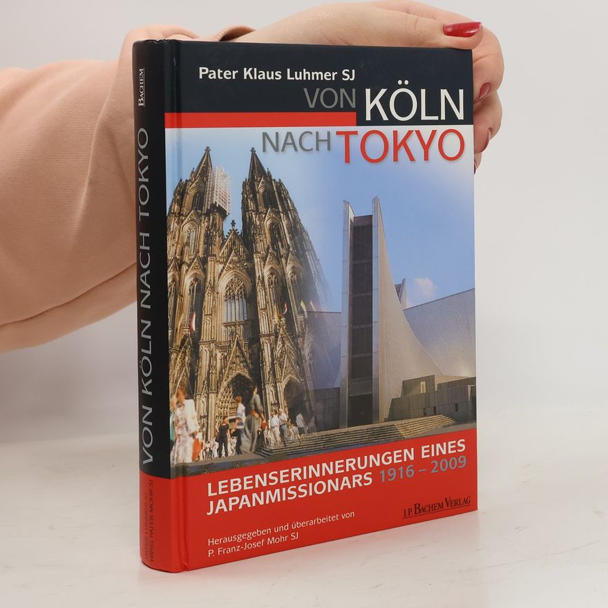 P. Franz-Josef Mohr SJ Von Köln nach Tokio