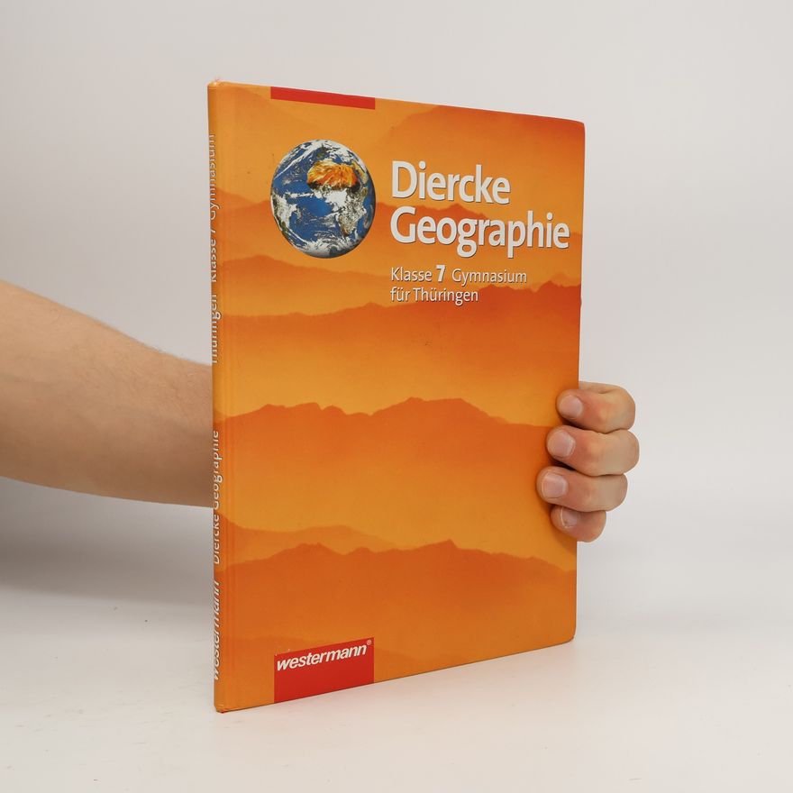 Notburga Protze Diercke Geographie für Gymnasien in Thüringen. 7. Schuljahr